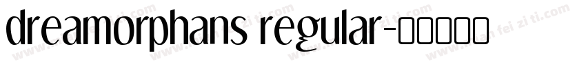dreamorphans regular字体转换